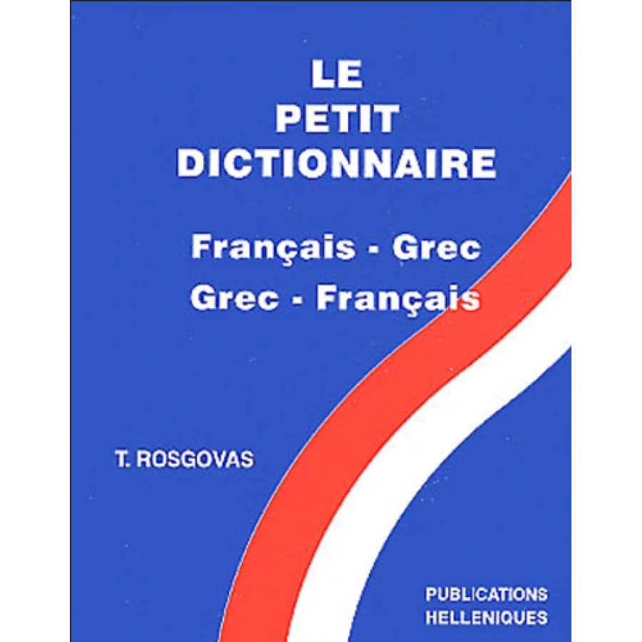 Le petit dictionaire Francais - Grec Grec - Francais Le petit dictionaire Francais - Grec Grec - Francais