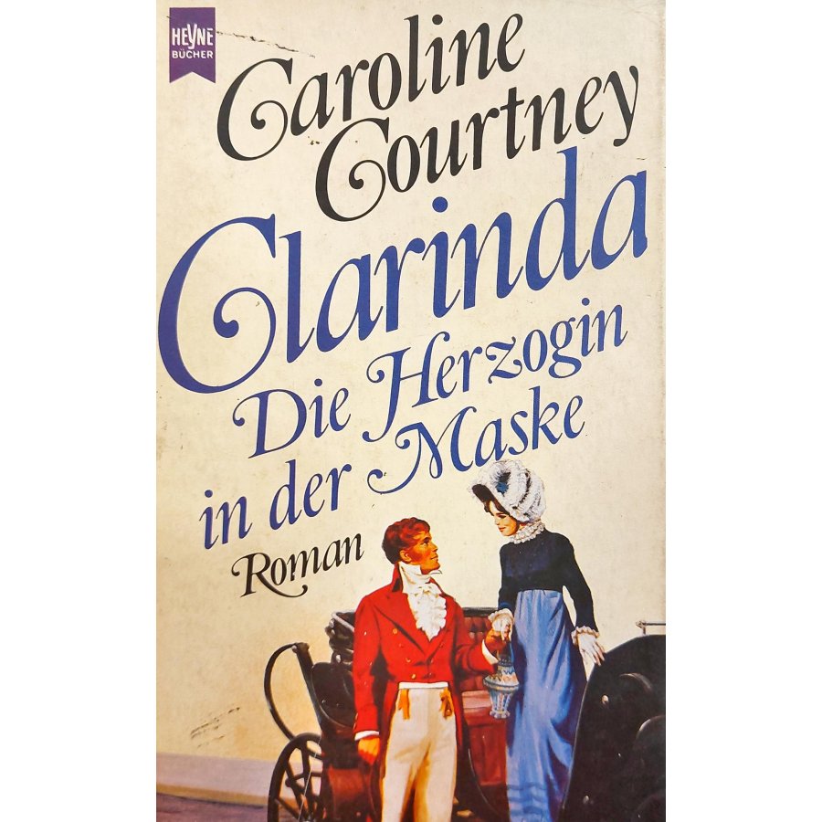 Clarinda Die Herzogin in der Maske Clarinda Die Herzogin in der Maske