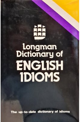 Longman Dictionary of English Idioms