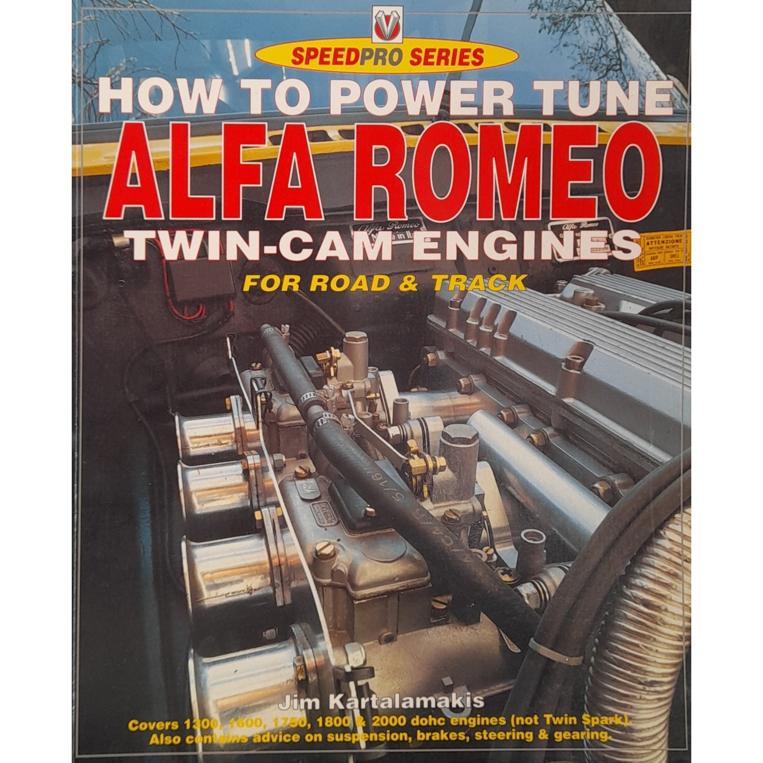 How to Power Tune Alfa Romeo Twin-Cam Engines How to Power Tune Alfa Romeo Twin-Cam Engines